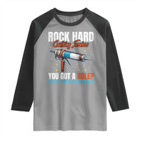 Funny Rock Hard Caulking Services Raglan Shirt Offensive Embarrassing Inappropriate Adult Humor - Wonder Print Shop