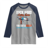 Funny Rock Hard Caulking Services Raglan Shirt Offensive Embarrassing Inappropriate Adult Humor - Wonder Print Shop