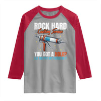 Funny Rock Hard Caulking Services Raglan Shirt Offensive Embarrassing Inappropriate Adult Humor - Wonder Print Shop