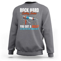 Funny Rock Hard Caulking Services Sweatshirt Offensive Embarrassing Inappropriate Adult Humor - Wonder Print Shop