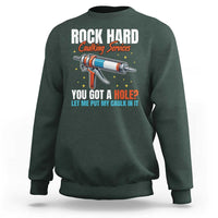 Funny Rock Hard Caulking Services Sweatshirt Offensive Embarrassing Inappropriate Adult Humor - Wonder Print Shop