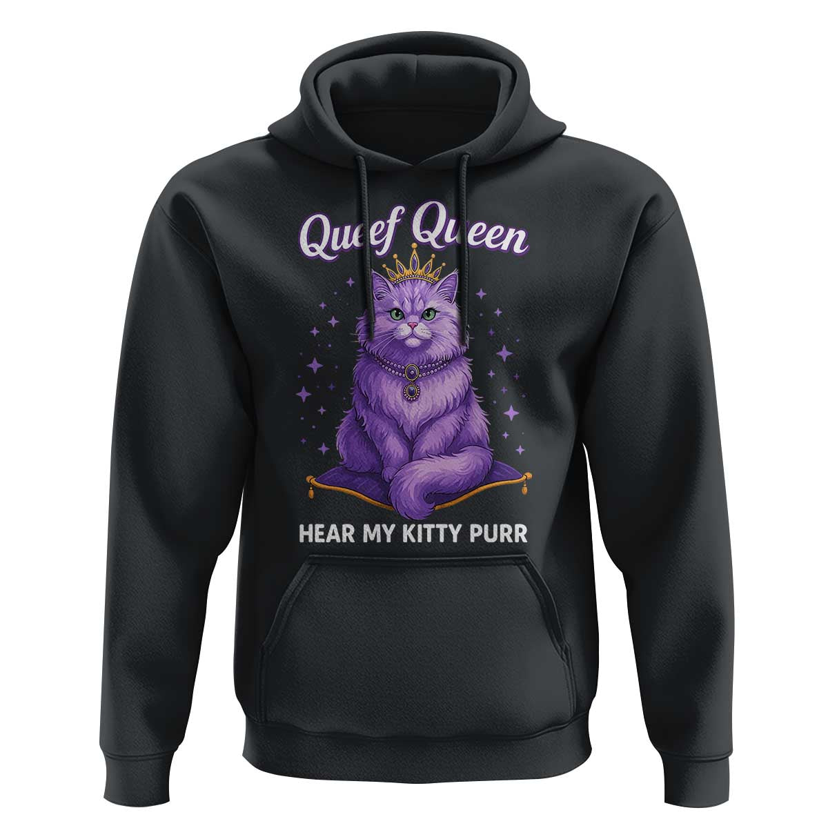 Funny Queef Queen Cat Hoodie Hear My Kitty Purr Inappropriate Dirty Adult Humor - Wonder Print Shop