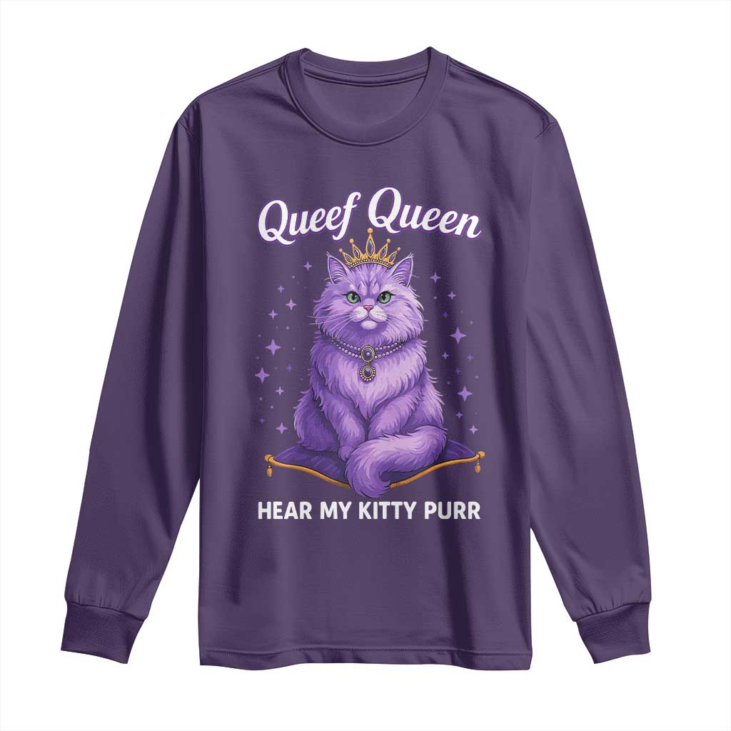 Funny Queef Queen Cat Long Sleeve Shirt Hear My Kitty Purr Inappropriate Dirty Adult Humor - Wonder Print Shop