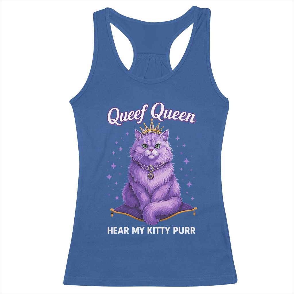 Funny Queef Queen Cat Racerback Tank Top Hear My Kitty Purr Inappropriate Dirty Adult Humor - Wonder Print Shop
