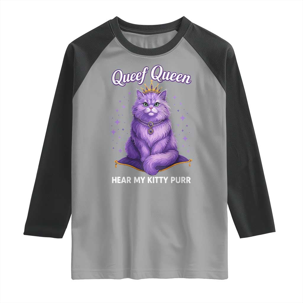 Funny Queef Queen Cat Raglan Shirt Hear My Kitty Purr Inappropriate Dirty Adult Humor - Wonder Print Shop