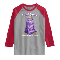 Funny Queef Queen Cat Raglan Shirt Hear My Kitty Purr Inappropriate Dirty Adult Humor - Wonder Print Shop