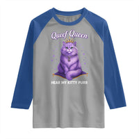 Funny Queef Queen Cat Raglan Shirt Hear My Kitty Purr Inappropriate Dirty Adult Humor - Wonder Print Shop