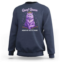 Funny Queef Queen Cat Sweatshirt Hear My Kitty Purr Inappropriate Dirty Adult Humor - Wonder Print Shop