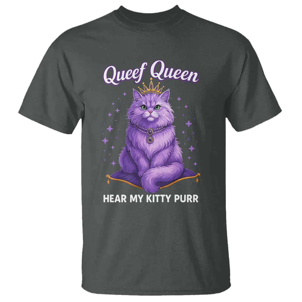 Funny Queef Queen Cat T Shirt Hear My Kitty Purr Inappropriate Dirty Adult Humor - Wonder Print Shop