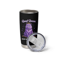 Funny Queef Queen Cat Tumbler Cup Hear My Kitty Purr Inappropriate Dirty Adult Humor - Wonder Print Shop