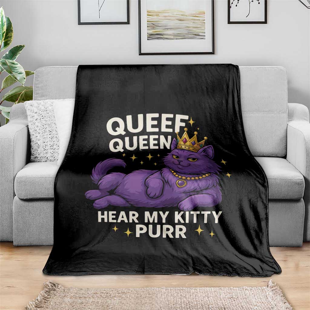 Funny Queef Queen Cat Throw Blanket Hear My Kitty Purr Inappropriate Dirty Adult Humor Jokes - Wonder Print Shop