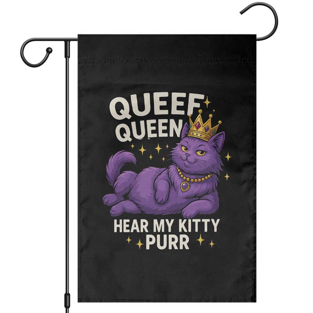 Funny Queef Queen Cat Garden Flag Hear My Kitty Purr Inappropriate Dirty Adult Humor Jokes - Wonder Print Shop