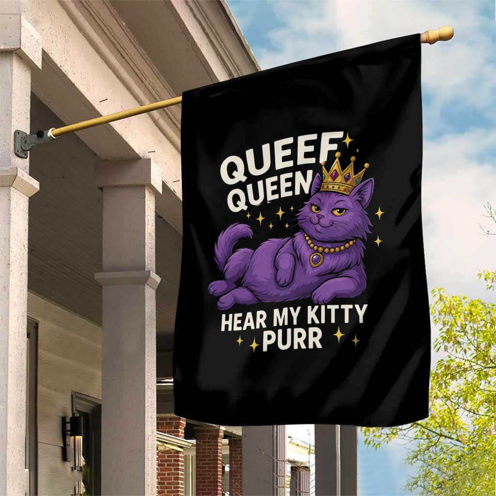 Funny Queef Queen Cat Garden Flag Hear My Kitty Purr Inappropriate Dirty Adult Humor Jokes - Wonder Print Shop