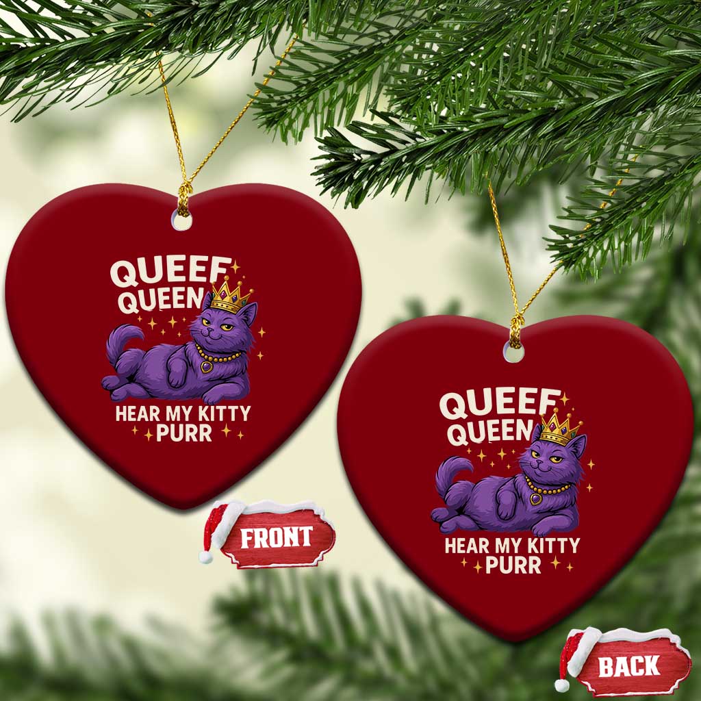 Funny Queef Queen Cat Ceramic Ornament Hear My Kitty Purr Inappropriate Dirty Adult Humor Jokes - Wonder Print Shop