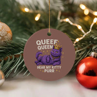 Funny Queef Queen Cat Ceramic Ornament Hear My Kitty Purr Inappropriate Dirty Adult Humor Jokes - Wonder Print Shop