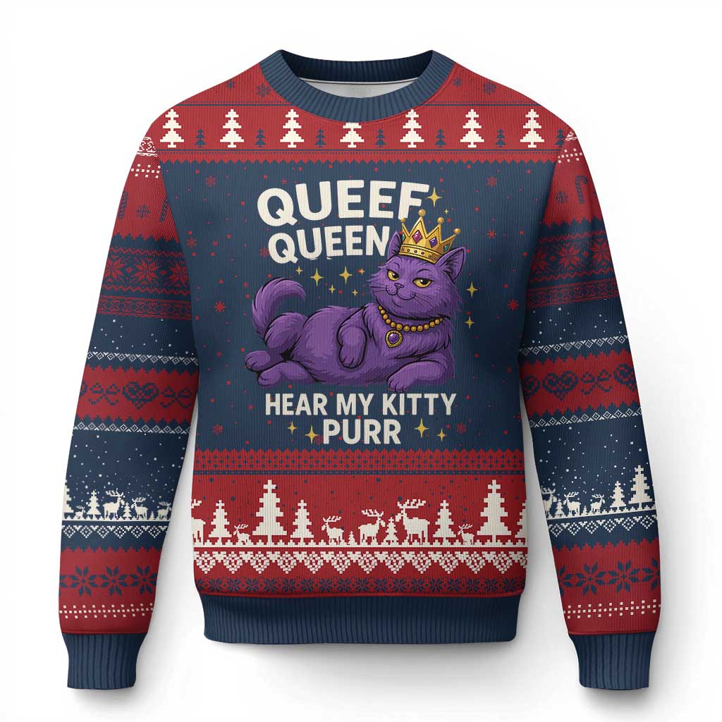 Funny Queef Queen Cat Ugly Christmas Sweater Hear My Kitty Purr Inappropriate Dirty Adult Humor Jokes - Wonder Print Shop