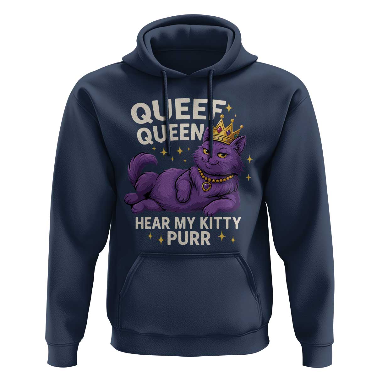 Funny Queef Queen Cat Hoodie Hear My Kitty Purr Inappropriate Dirty Adult Humor Jokes - Wonder Print Shop