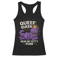 Funny Queef Queen Cat Racerback Tank Top Hear My Kitty Purr Inappropriate Dirty Adult Humor Jokes - Wonder Print Shop