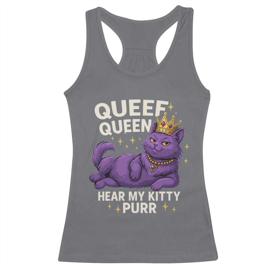 Funny Queef Queen Cat Racerback Tank Top Hear My Kitty Purr Inappropriate Dirty Adult Humor Jokes - Wonder Print Shop
