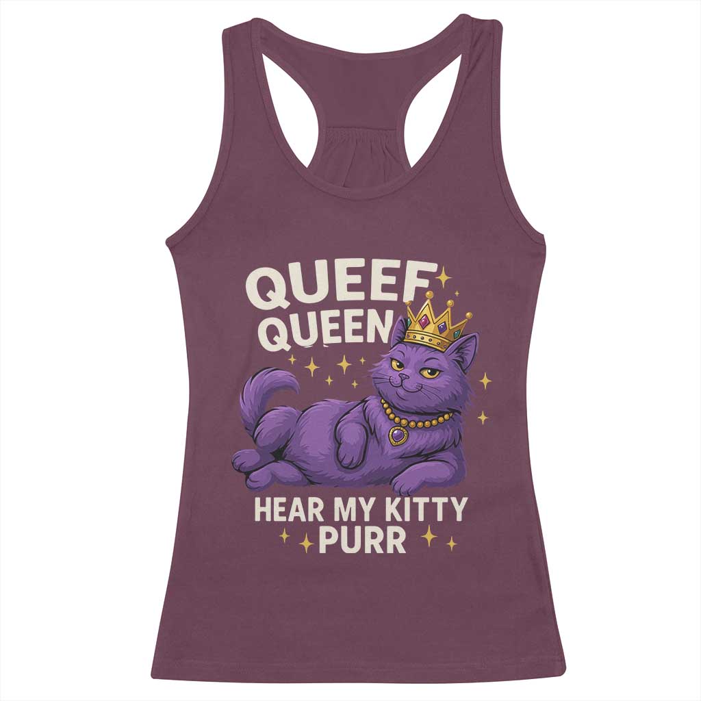 Funny Queef Queen Cat Racerback Tank Top Hear My Kitty Purr Inappropriate Dirty Adult Humor Jokes - Wonder Print Shop