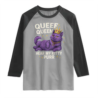 Funny Queef Queen Cat Raglan Shirt Hear My Kitty Purr Inappropriate Dirty Adult Humor Jokes - Wonder Print Shop