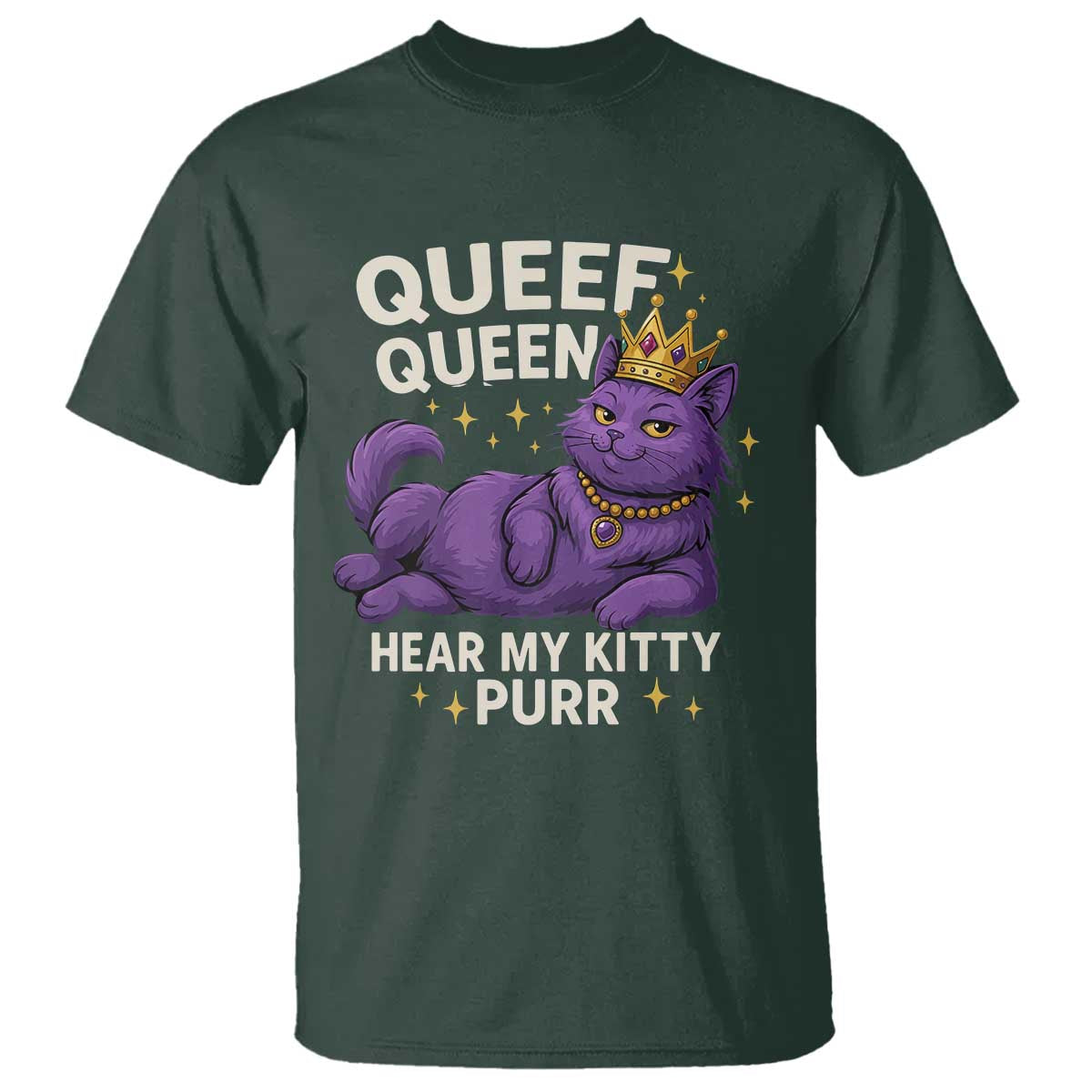 Funny Queef Queen Cat T Shirt Hear My Kitty Purr Inappropriate Dirty Adult Humor Jokes - Wonder Print Shop