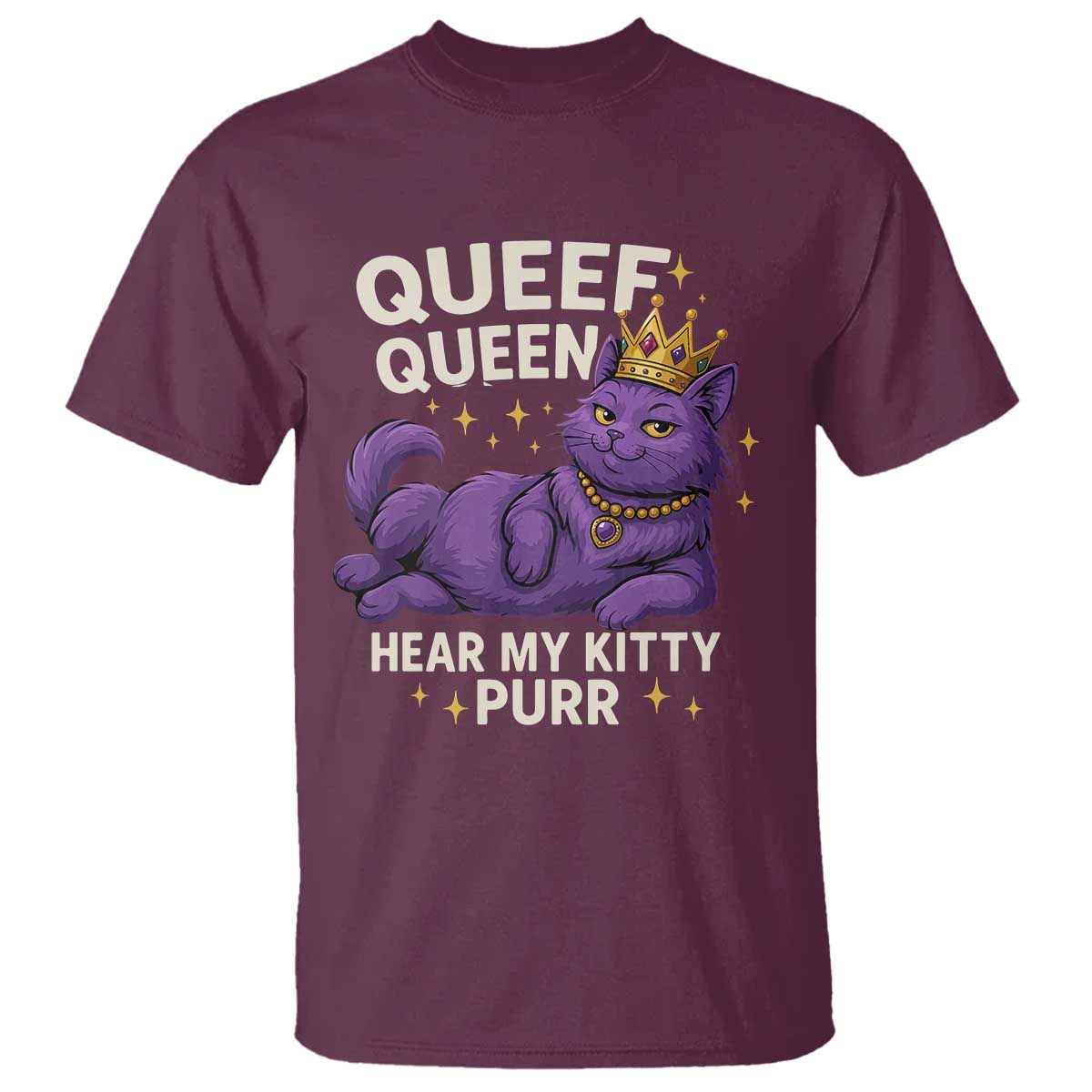 Funny Queef Queen Cat T Shirt Hear My Kitty Purr Inappropriate Dirty Adult Humor Jokes - Wonder Print Shop