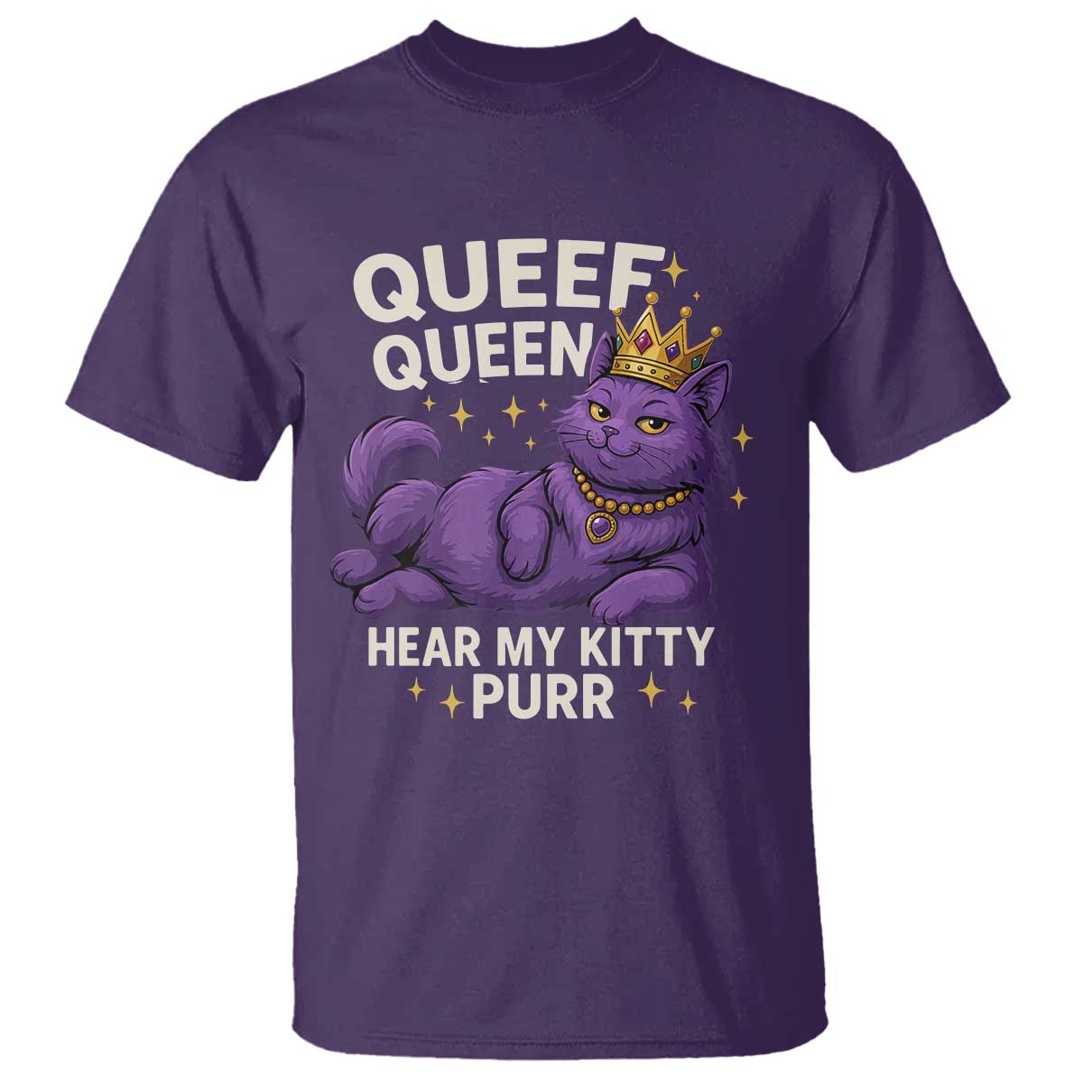 Funny Queef Queen Cat T Shirt Hear My Kitty Purr Inappropriate Dirty Adult Humor Jokes - Wonder Print Shop