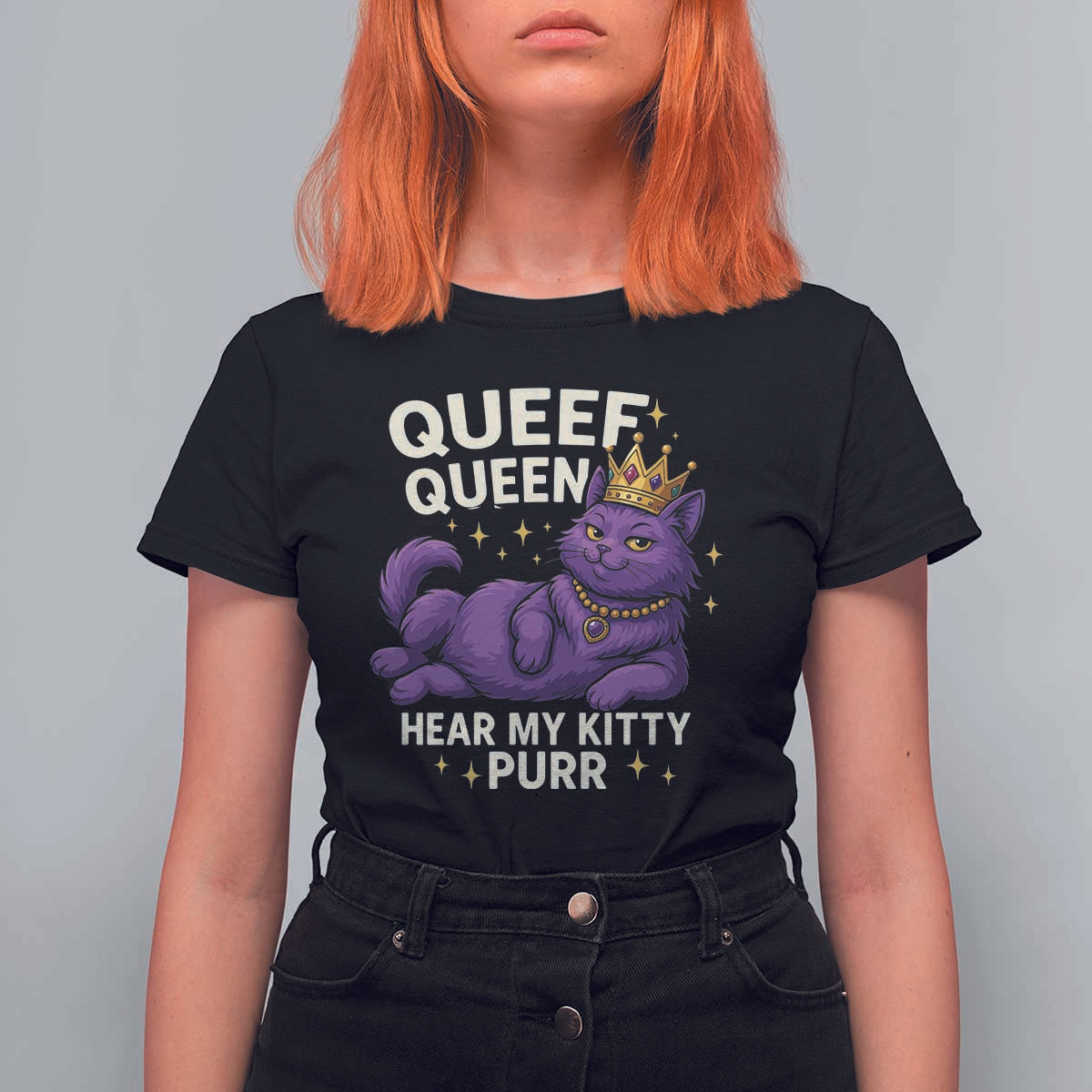 Funny Queef Queen Cat T Shirt For Women Hear My Kitty Purr Inappropriate Dirty Adult Humor Jokes - Wonder Print Shop