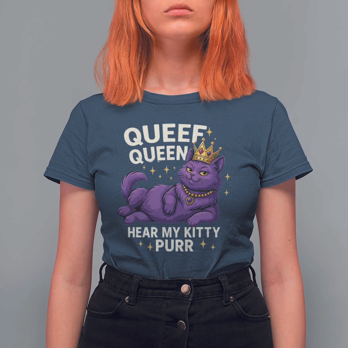 Funny Queef Queen Cat T Shirt For Women Hear My Kitty Purr Inappropriate Dirty Adult Humor Jokes - Wonder Print Shop