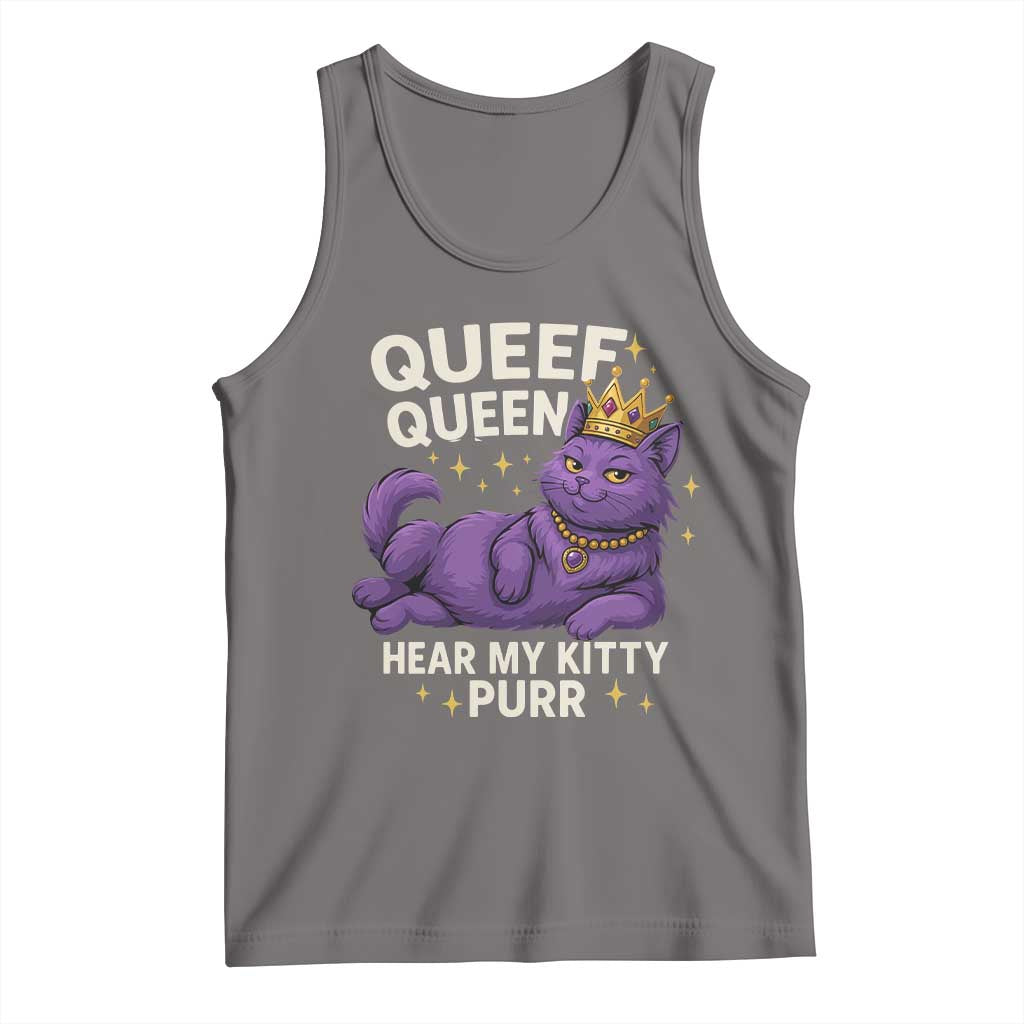 Funny Queef Queen Cat Tank Top Hear My Kitty Purr Inappropriate Dirty Adult Humor Jokes - Wonder Print Shop