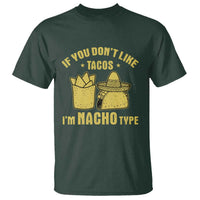 Funny If You Dont Like Tacos I'm Nacho Type T Shirt Mexican Food - Wonder Print Shop