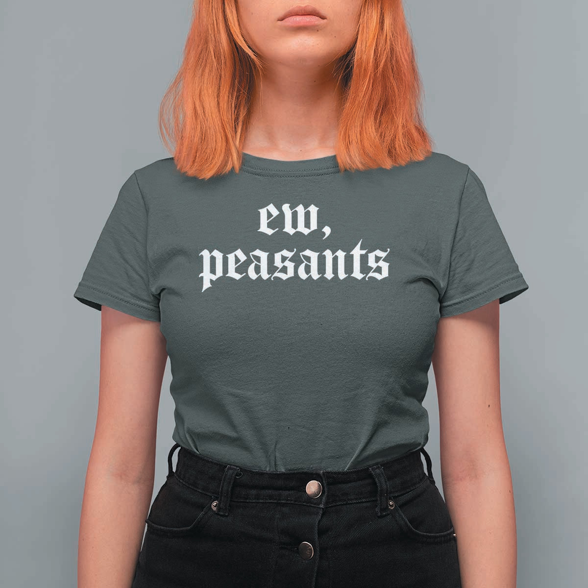 Ew Peasants Funny Medieval Renaissance Fair T Shirt For Women