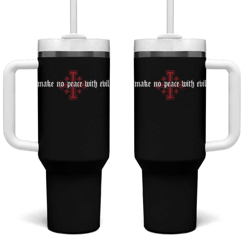 Make No Peace with Evil Knight Templar Jerusalem Crusade Cross Tumbler With Handle