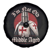I Am Not Old I Am Middle Aged Funny Templar Knight Spare Tire Cover Medieval Ren Fair Humor