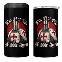 I Am Not Old I Am Middle Aged Funny Templar Knight 4 in 1 Can Cooler Tumbler Medieval Ren Fair Humor