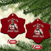 I Am Not Old I Am Middle Aged Funny Templar Knight Ceramic Ornament Medieval Ren Fair Humor