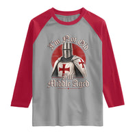 I Am Not Old I Am Middle Aged Funny Templar Knight Raglan Shirt Medieval Ren Fair Humor