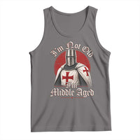 I Am Not Old I Am Middle Aged Funny Templar Knight Tank Top Medieval Ren Fair Humor