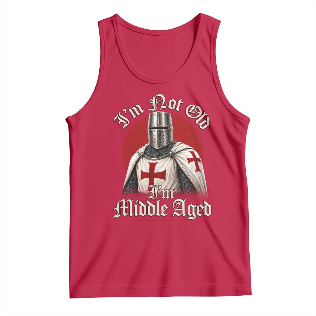 I Am Not Old I Am Middle Aged Funny Templar Knight Tank Top Medieval Ren Fair Humor