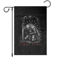 Tummy Hurts Funny Medieval Knight Dark Fantasy Humor Garden Flag