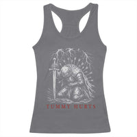 Tummy Hurts Funny Medieval Knight Dark Fantasy Humor Racerback Tank Top