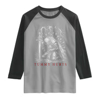 Tummy Hurts Funny Medieval Knight Dark Fantasy Humor Raglan Shirt