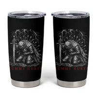 Tummy Hurts Funny Medieval Knight Dark Fantasy Humor Tumbler Cup