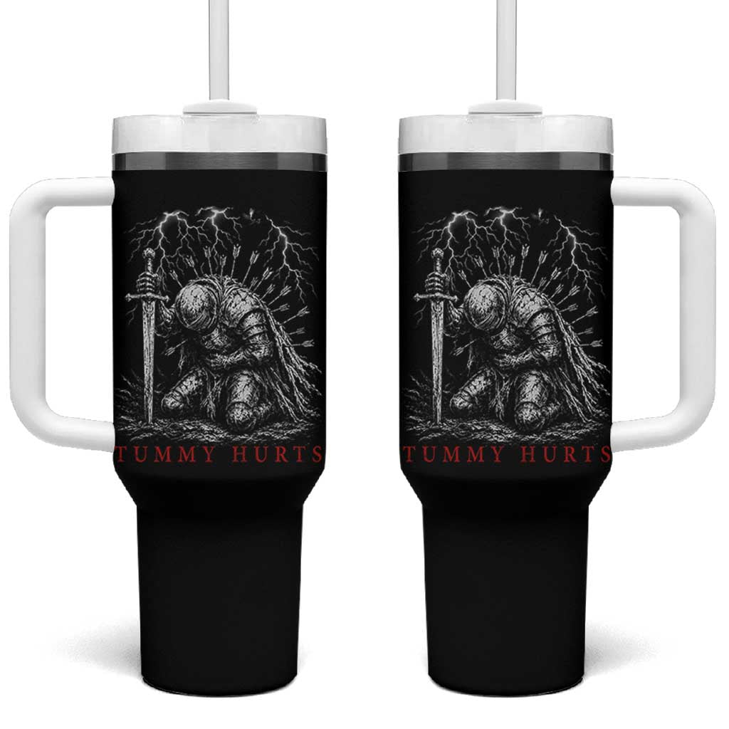 Tummy Hurts Funny Medieval Knight Dark Fantasy Humor Tumbler With Handle