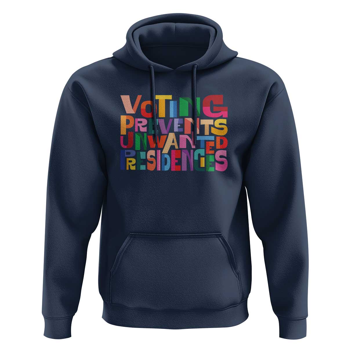 Voting Prevents Unwanted Presidencies Hoodie US Election Political 2024 - Wonder Print Shop