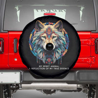 Native Americans Spare Tire Cover My Spirit Animal A Reflection Of My True Essence Wolf - Wonder Print Shop