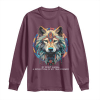 Native Americans Long Sleeve Shirt My Spirit Animal A Reflection Of My True Essence Wolf - Wonder Print Shop