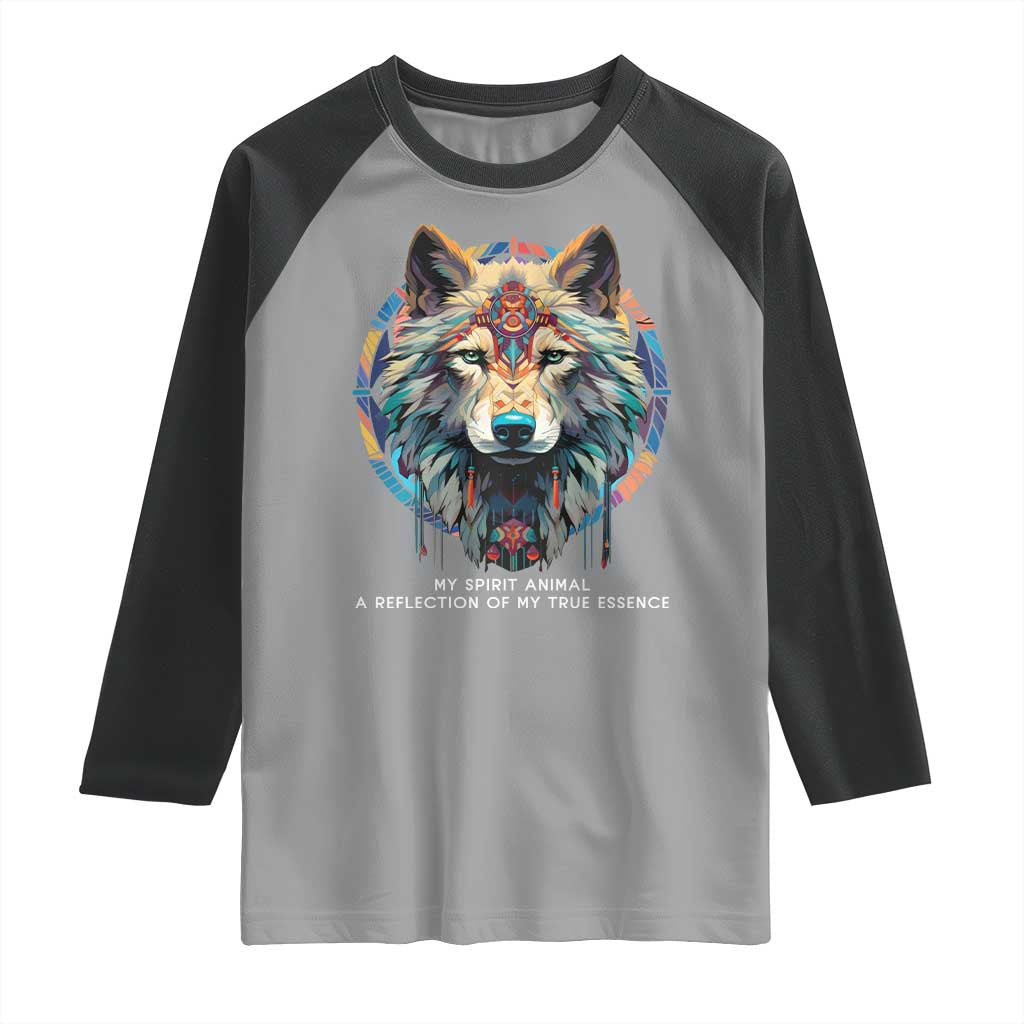 Native Americans Raglan Shirt My Spirit Animal A Reflection Of My True Essence Wolf - Wonder Print Shop