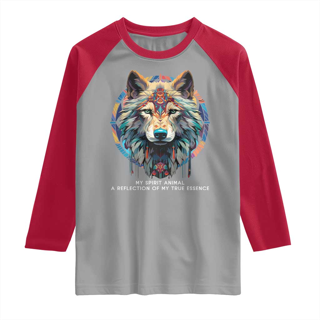 Native Americans Raglan Shirt My Spirit Animal A Reflection Of My True Essence Wolf - Wonder Print Shop